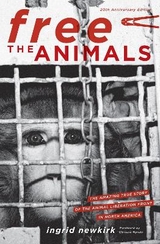 Free the Animals - Newkirk, Ingrid