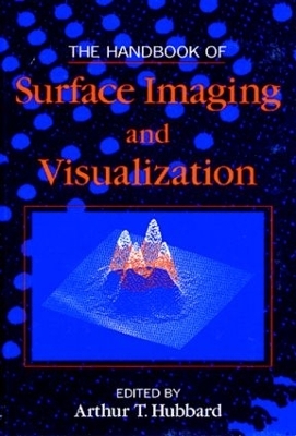 The Handbook of Surface Imaging and Visualization - Arthur T. Hubbard