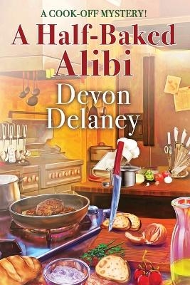 A Half-Baked Alibi - Devon Delaney