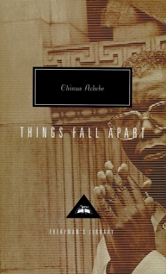 Things Fall Apart - Chinua Achebe