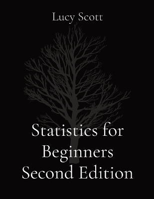 Statistics for Beginners Second Edition - Lucy Scott