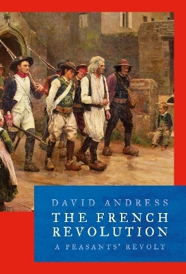 The French Revolution - Dr David Andress