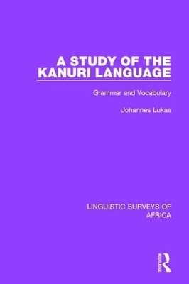 A Study of the Kanuri Language - Johannes Lukas