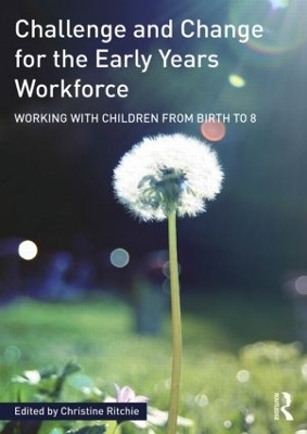 Challenge and Change for the Early Years Workforce - 