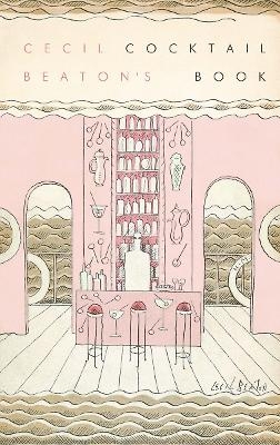 Cecil Beaton's Cocktail Book