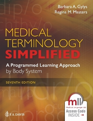 Medical Terminology Simplified - Barbara A. Gylys, Regina M. Masters