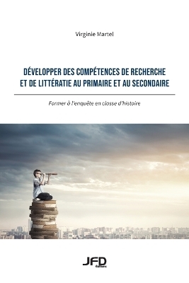 Développer des compétences de recherche et de littératie au primaire et au secondaire
