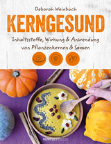 Kerngesund - Deborah Weinbuch