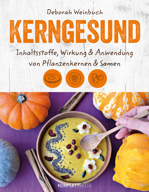 Kerngesund - Deborah Weinbuch