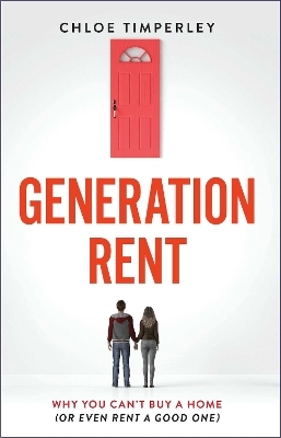 Generation Rent - Chloe Timperley
