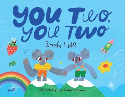 You Two, You Two - Brooke Hill