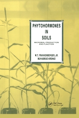 Phytohormones in Soils Microbial Production & Function - W. T. Frankenberger Jr., Muhammad Arshad
