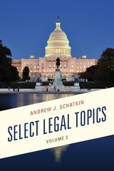 Select Legal Topics -  Andrew J. Schatkin