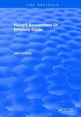 Hazard Assessment Of Ethylene Oxide - Leon Golberg