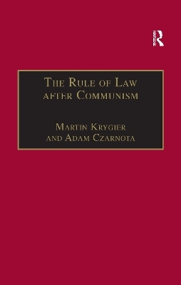 The Rule of Law after Communism
