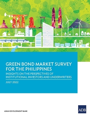 Green Bond Market Survey for the Philippines -  Asian Development Bank