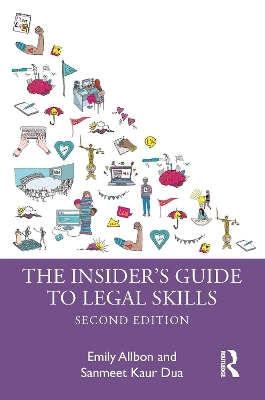 The Insider's Guide to Legal Skills - Emily Allbon, Sanmeet Kaur Dua