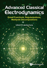 ADVANCED CLASSICAL ELECTRODYNAMICS - Ulrich D Jentschura