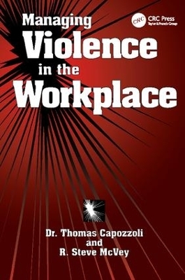 Managing Violence in the Workplace - Thomas K. Capozzoli, R. Steve McVey