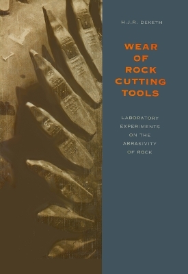 Wear of Rock Cutting Tools - H.J.R. Deketh