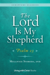 The Lord Is My Shepherd - Melannie Svoboda