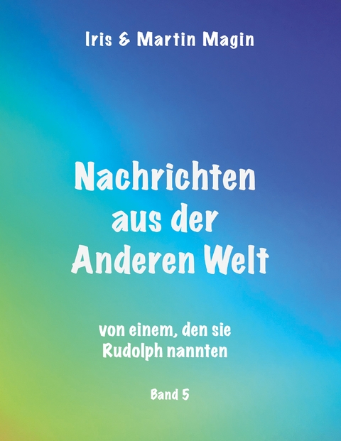 Nachrichten aus der Anderen Welt (Band 5) - 