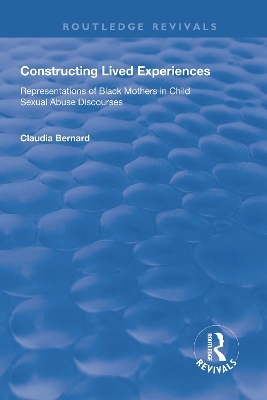 Constructing Lived Experiences - Claudia Bernard