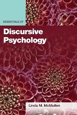 Essentials of Discursive Psychology - Linda M. McMullen