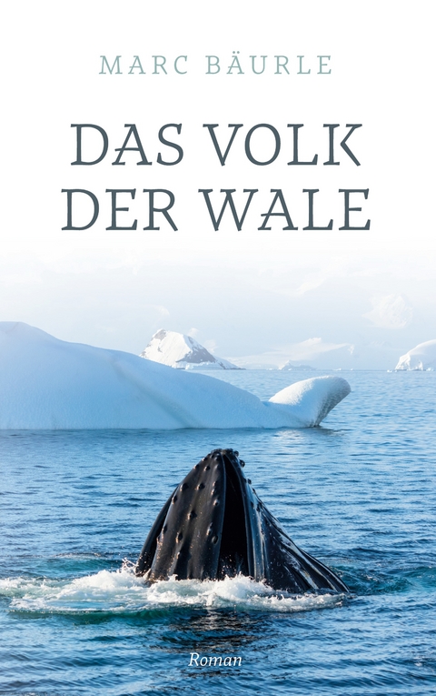 Das Volk der Wale - Marc B&auml;urle