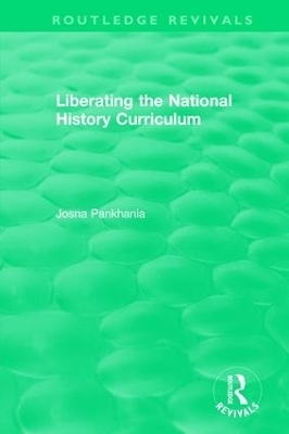 Liberating the National History Curriculum - Josna Pankhania