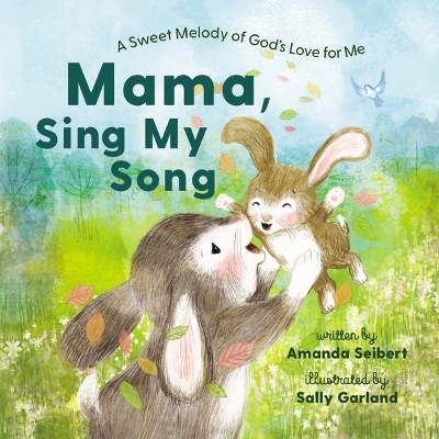 Mama, Sing My Song - Amanda Seibert