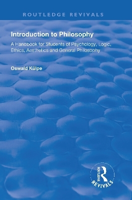 Introduction to Philosophy - Oswald K&uuml;lpe