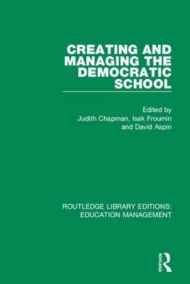 Creating and Managing the Democratic School - 