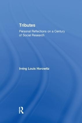 Tributes - Irving Horowitz