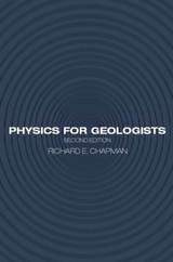 Physics for Geologists - Chapman, Richard E.