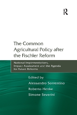The Common Agricultural Policy after the Fischler Reform