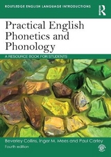 Practical English Phonetics and Phonology - Carley, Paul; Mees, Inger M.; Collins, Beverley