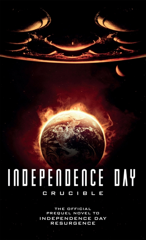 Independence Day: Crucible (The Official Prequel) -  Greg Keyes