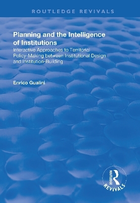 Planning and the Intelligence of Institutions - Enrico Gualini
