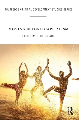 Moving Beyond Capitalism - 