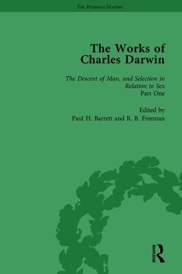 The Works of Charles Darwin: v. 21: Descent of Man, and Selection in Relation to Sex (, with an Essay by T.H. Huxley) - Paul H Barrett