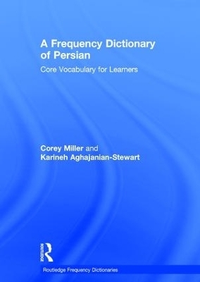 A Frequency Dictionary of Persian - Corey Miller, Karineh Aghajanian-Stewart