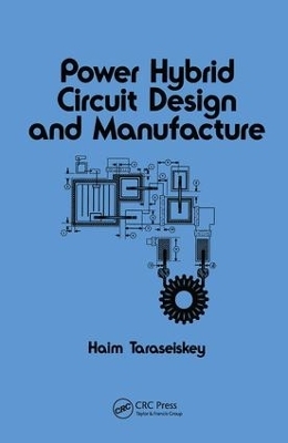 Power Hybrid Circuit Design & Manufacture - Haim Taraseiskey