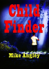 Child Finder - Mike Angley