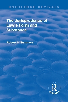 The Jurisprudence of Law's Form and Substance - Robert S. Summers