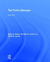 The Police Manager - Green, Egan K.; Lynch, Ronald G.; Lynch, Scott R.
