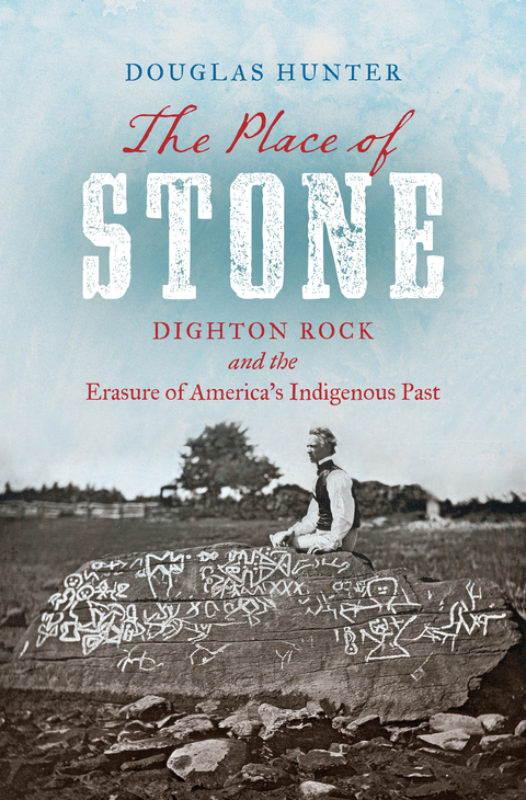 The Place of Stone - Douglas Hunter