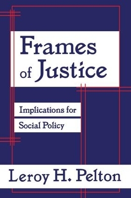 Frames of Justice - Leroy H. Pelton