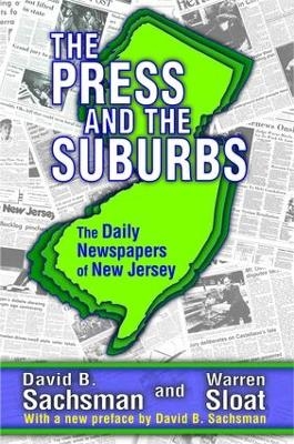 The Press and the Suburbs - David B. Sachsman