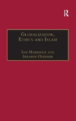 Globalization, Ethics and Islam